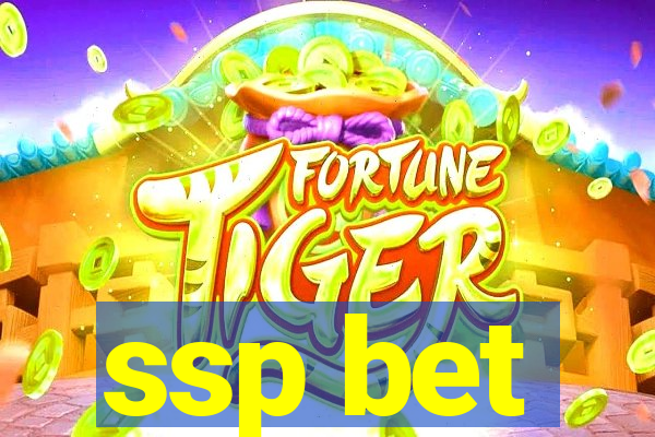 ssp bet